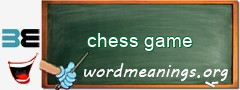 WordMeaning blackboard for chess game